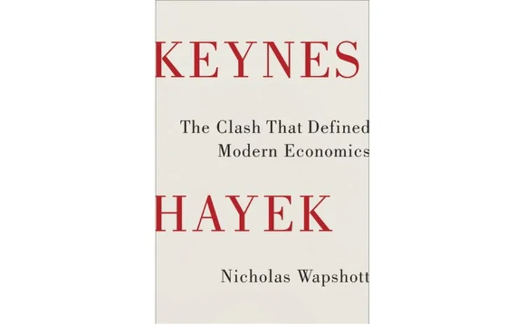 Keynes and Hayek by Nicholas Wapshott