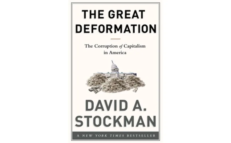 The Great Deformation by David Stockman