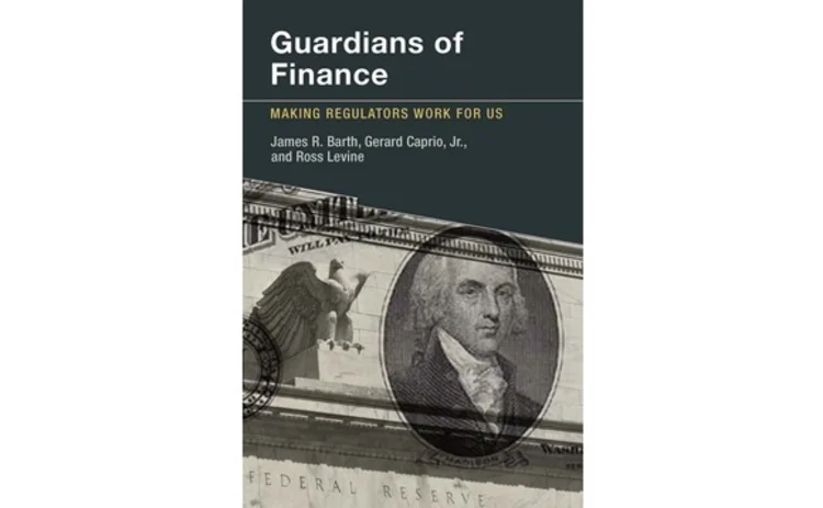 Guardians of Finance by James Barth Gerard Caprio and Ross Levine