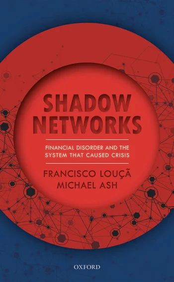 Shadow networks, by Francisco Louçã and Michael Ash