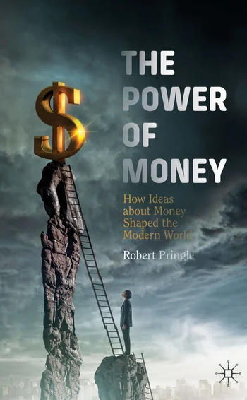 The power of money, by Robert Pringle