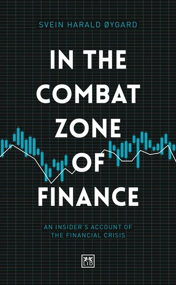 In the combat zone of finance, by Svein Harald Øygard