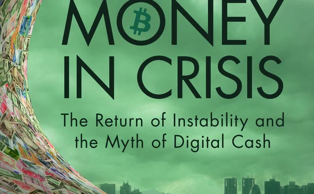 Money in Crisis, by Ignazio Angeloni and Daniel Gros