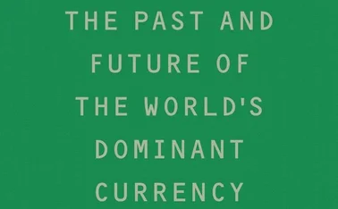 King dollar, by Paul Blustein