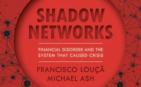 Shadow networks, by Francisco Louçã and Michael Ash