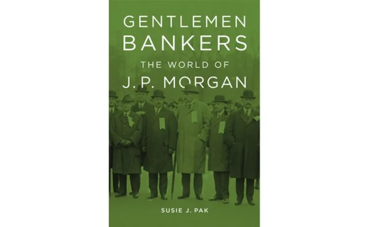 Gentlemen Bankers by Susie Pak