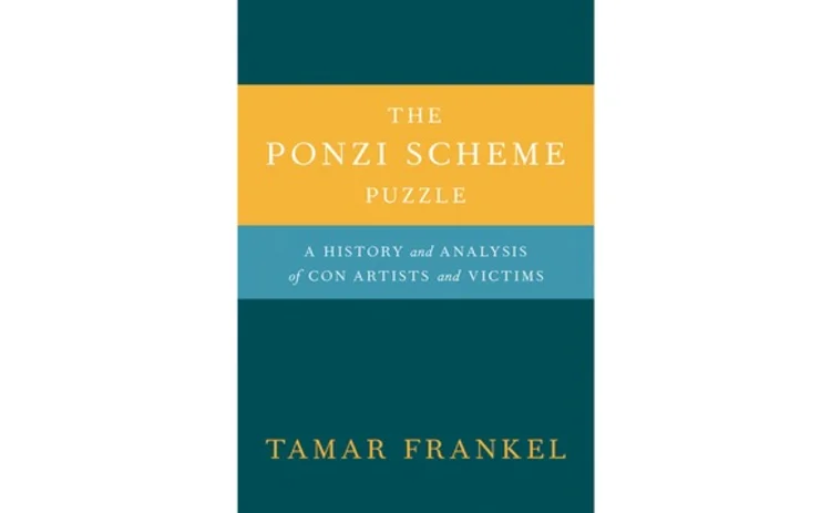 The Ponzi Scheme Puzzle by Tamar Frankel