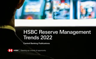 HSBC Reserve Management Trends 2022