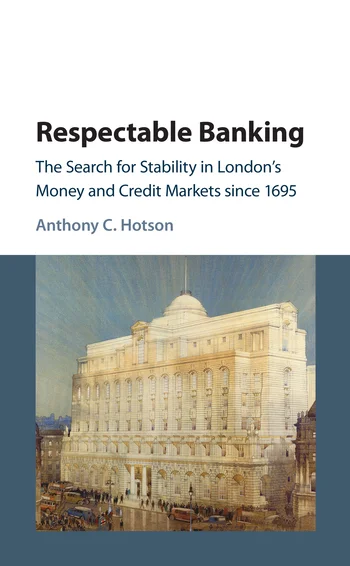 Respectable Banking by Anthony C Hotson