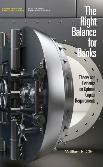 The Right Balance for Banks by William R Cline