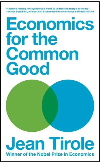 Economics for the common good, by Jean Tirole