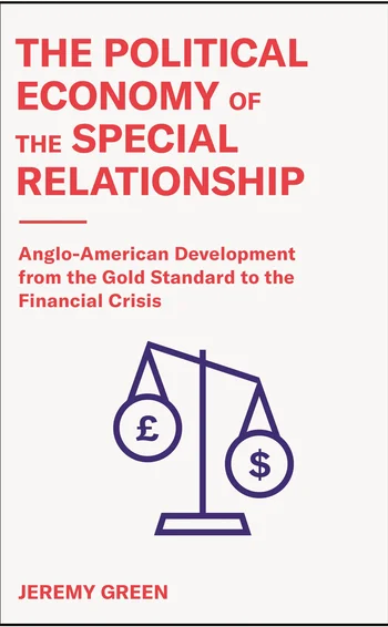 The political economy of the special relationship, by Jeremy Green