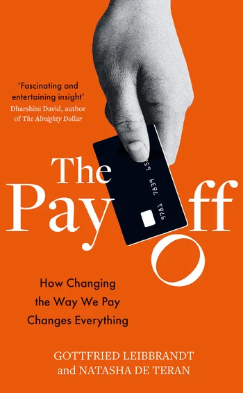 The pay off, by Gottfried Leibbrandt and Natasha de Terán