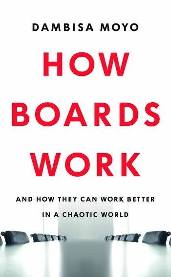 How boards work, by Dambisa Moyo