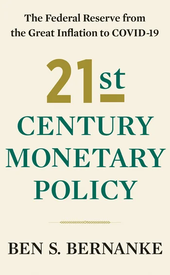 21st Century monetary policy, by Ben Bernanke
