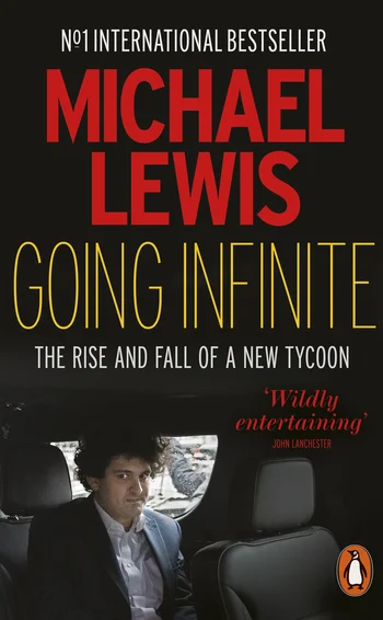 Going Infinite, by Michael Lewis