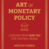 Front cover of ‘The Art of Monetary Policy’, by Kristin Forbes